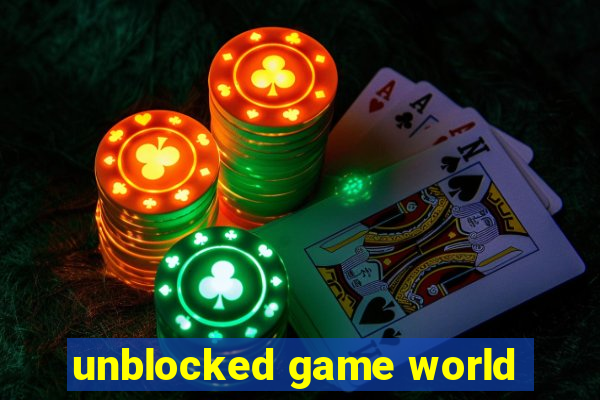 unblocked game world